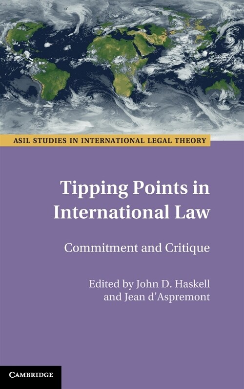 Tipping Points in International Law : Commitment and Critique (Hardcover)