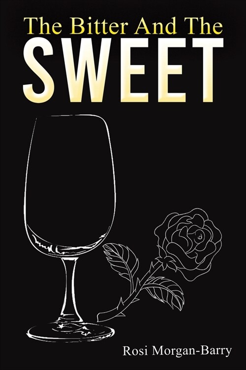 The Bitter and the Sweet (Paperback)