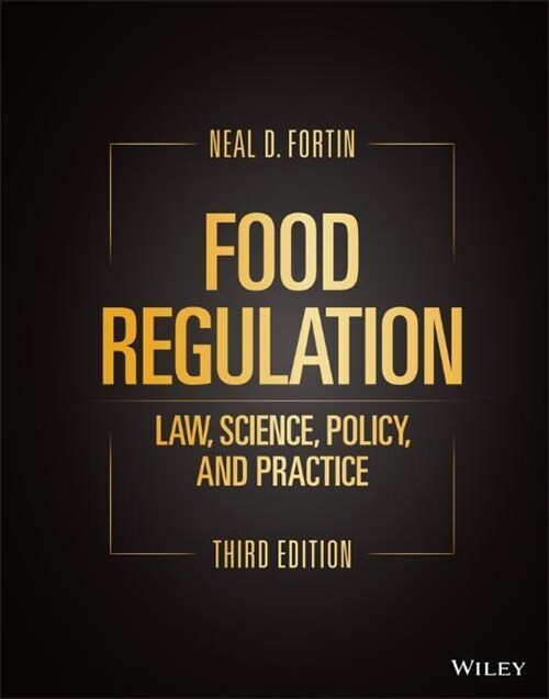 Food Regulation: Law, Science, Policy, and Practice (Hardcover, 3)