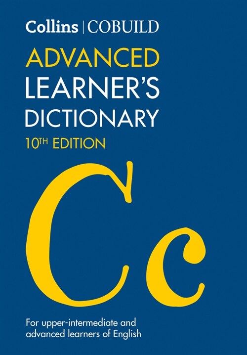Collins COBUILD Advanced Learner’s Dictionary (Hardcover, Tenth edition)