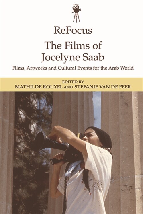 Refocus: the Films of Jocelyn Saab (Hardcover)