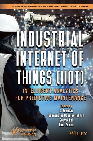 Industrial Internet of Things (Iiot): Intelligent Analytics for Predictive Maintenance (Hardcover)