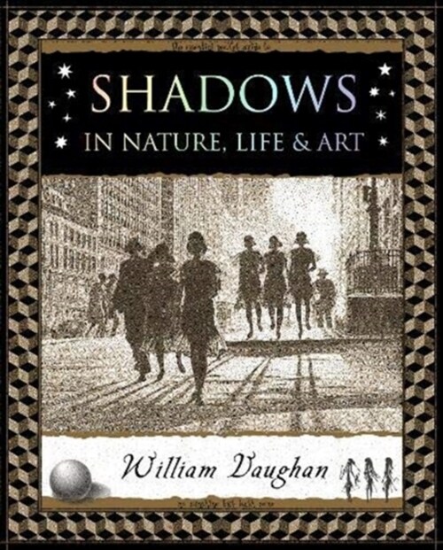 Shadows : in Nature, Life and Art (Paperback)