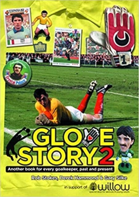 Glove Story 2 : Another book for every goalkeeper, past and present (Paperback)