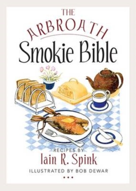 The Arbroath Smokie Bible (Paperback, Reprint)