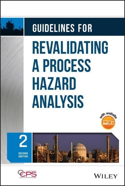 Guidelines for Revalidating a Process Hazard Analysis (Hardcover, 2)