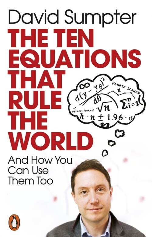 The Ten Equations that Rule the World : And How You Can Use Them Too (Paperback)