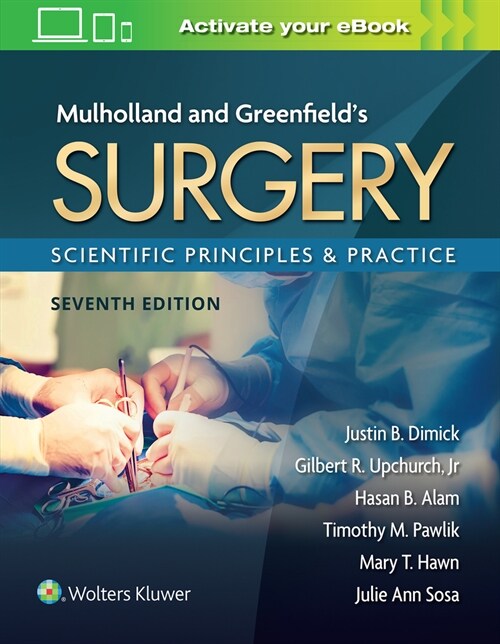 Mulholland & Greenfields Surgery: Scientific Principles and Practice (Hardcover, 7)