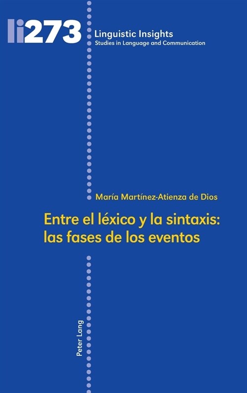 Entre El L?ico Y La Sintaxis: Las Fases de Los Eventos (Hardcover)