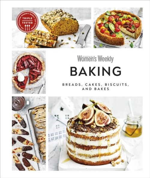 Australian Womens Weekly Baking : Breads, Cakes, Biscuits, And Bakes (Hardcover)