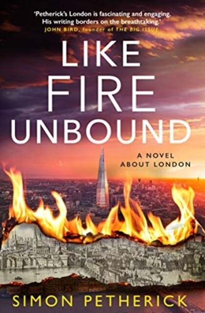 Like Fire Unbound : A Novel About London (Paperback)