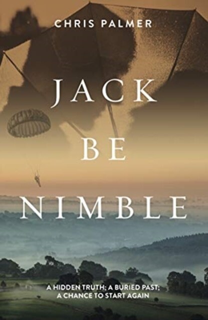 Jack Be Nimble : A Hidden Truth; A Buried Past; A Chance to Start Again (Paperback)