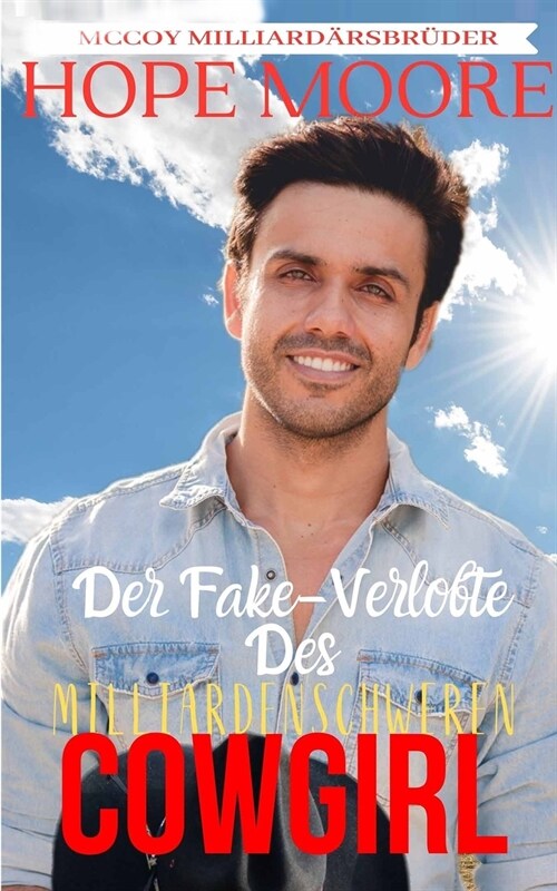 Der Fake-Verlobte Des Milliardenschweren Cowgirl (Paperback)