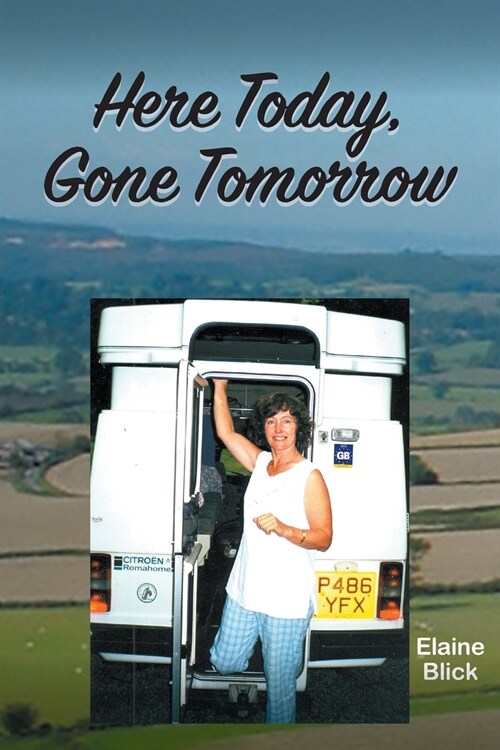 Here Today, Gone Tomorrow (Paperback)