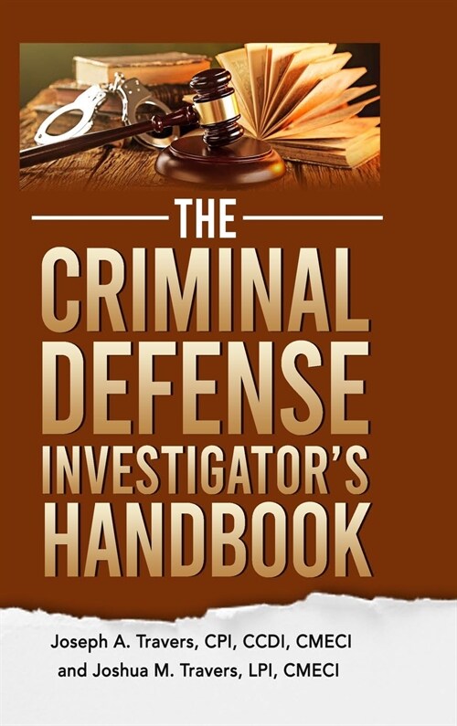 The Criminal Defense Investigators Handbook (Hardcover)