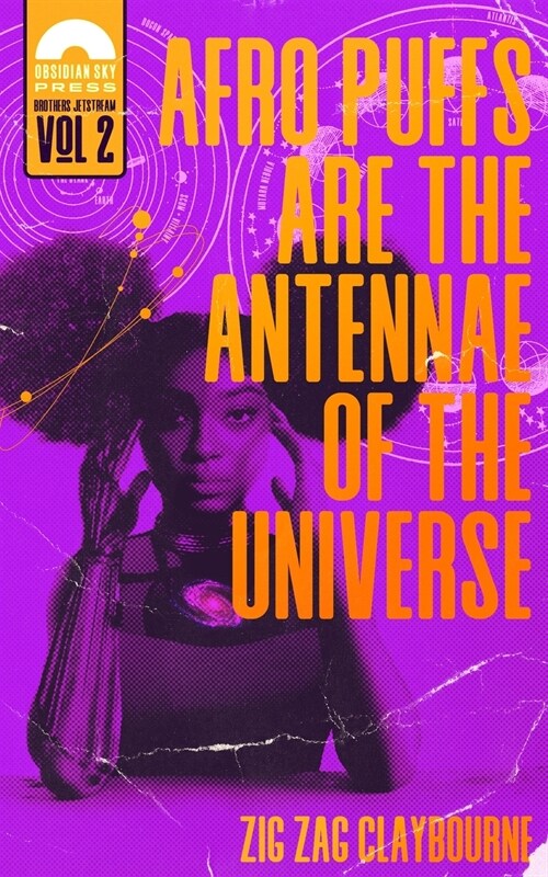 Afro Puffs Are the Antennae of the Universe (Paperback)