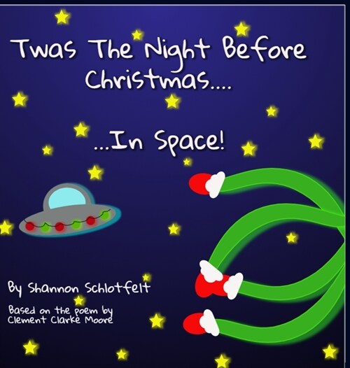 Twas the Night Before Christmas in Space (Hardcover)