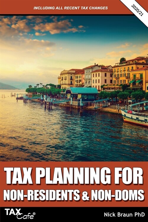 Tax Planning for Non-Residents & Non-Doms 2020/21 (Paperback)