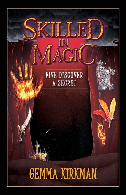 Skilled in Magic - Five Discover a Secret: Skilled in Magic Series Book 3 (Paperback)