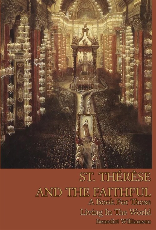 St. Therese and the Faithful (Hardcover)