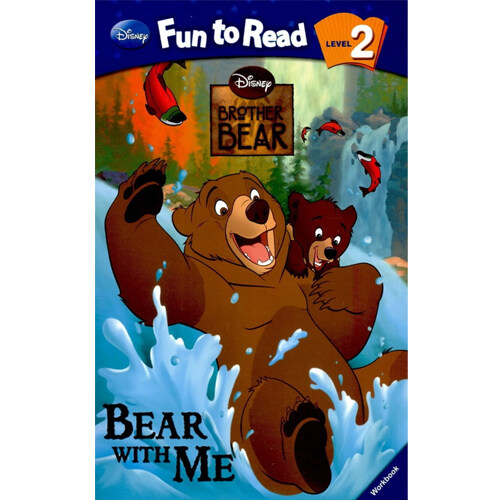Disney Fun to Read 2-03 : Bear with Me (브라더 베어) (Paperback)