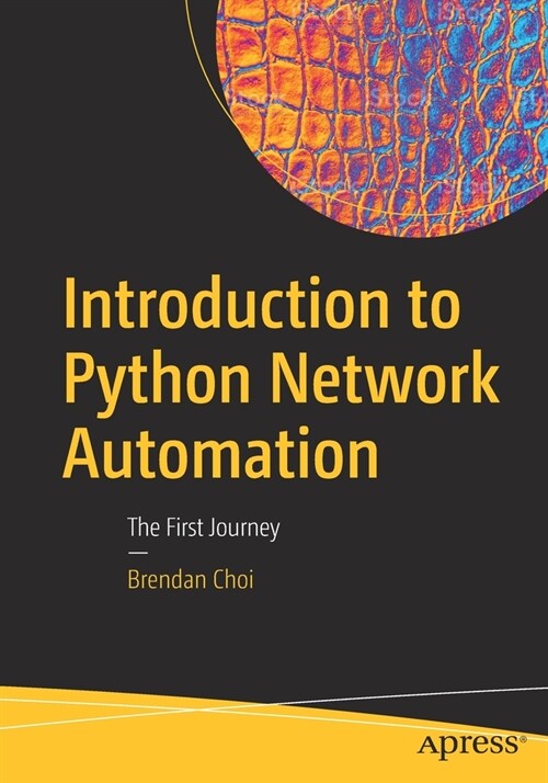 Introduction to Python Network Automation: The First Journey (Paperback)