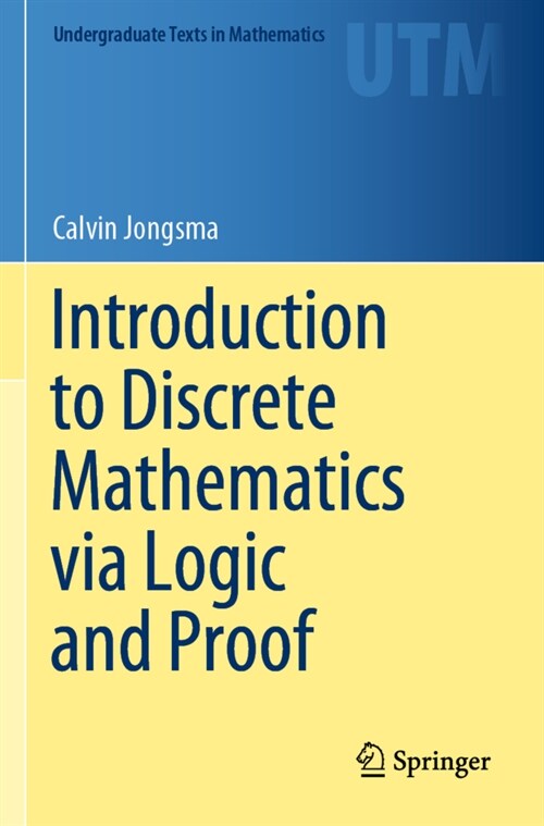 Introduction to Discrete Mathematics via Logic and Proof (Paperback)