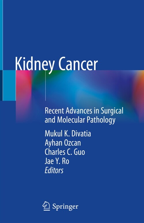 Kidney Cancer: Recent Advances in Surgical and Molecular Pathology (Paperback, 2020)