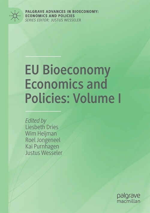 EU Bioeconomy Economics and Policies: Volume I (Paperback)