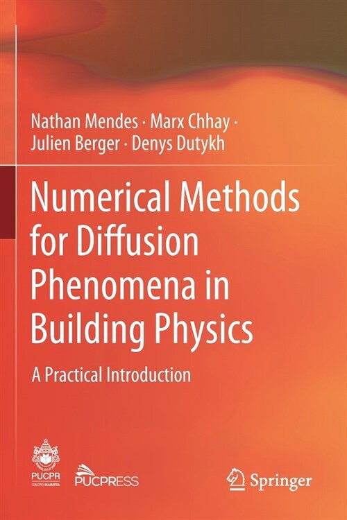Numerical Methods for Diffusion Phenomena in Building Physics: A Practical Introduction (Paperback, 2019)