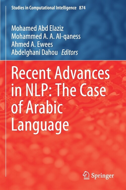 Recent Advances in NLP: The Case of Arabic Language (Paperback)