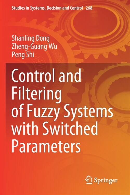 Control and Filtering of Fuzzy Systems with Switched Parameters (Paperback)