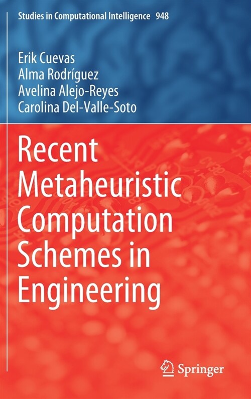 Recent Metaheuristic Computation Schemes in Engineering (Hardcover)