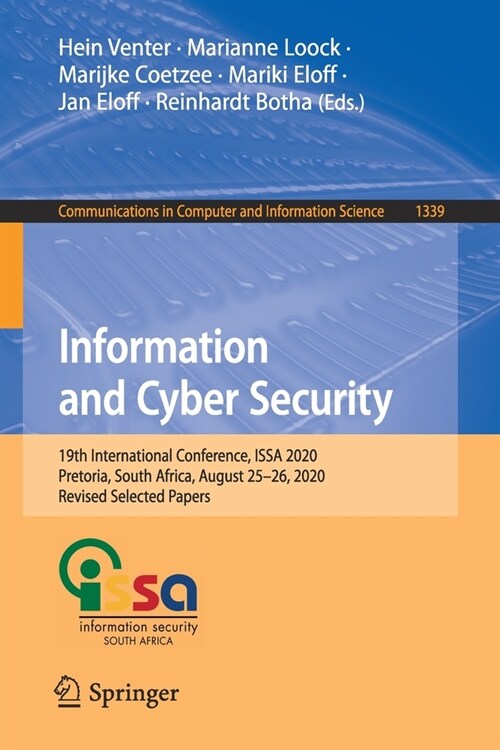 Information and Cyber Security: 19th International Conference, Issa 2020, Pretoria, South Africa, August 25-26, 2020, Revised Selected Papers (Paperback, 2020)