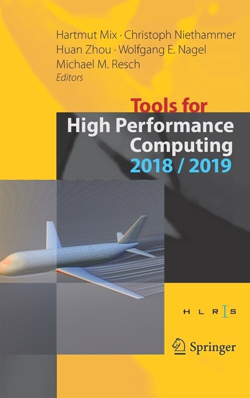 Tools for High Performance Computing 2018 / 2019: Proceedings of the 12th and of the 13th International Workshop on Parallel Tools for High Performanc (Hardcover, 2021)