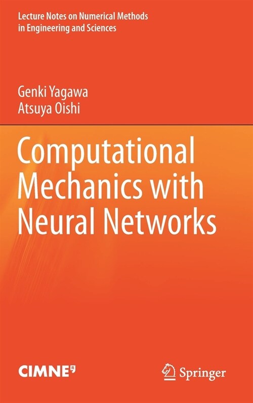 Computational Mechanics with Neural Networks (Hardcover)