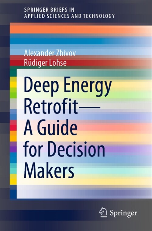 Deep Energy Retrofit--A Guide for Decision Makers (Paperback, 2021)