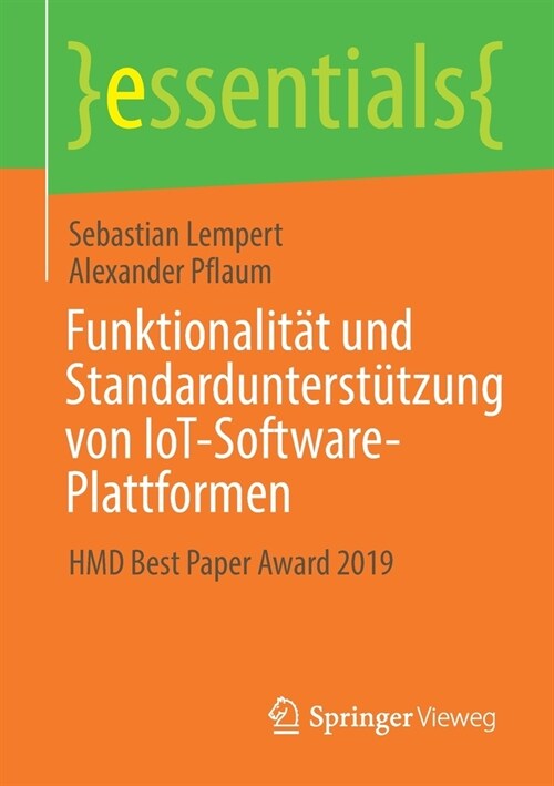 Funktionalit? Und Standardunterst?zung Von Iot-Software-Plattformen: Hmd Best Paper Award 2019 (Paperback, 1. Aufl. 2021)