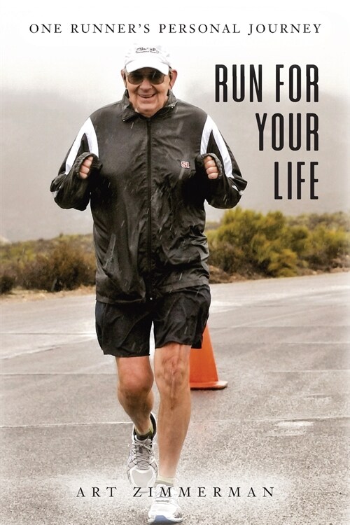 Run for Your Life: One Runners Personal Journey (Paperback)