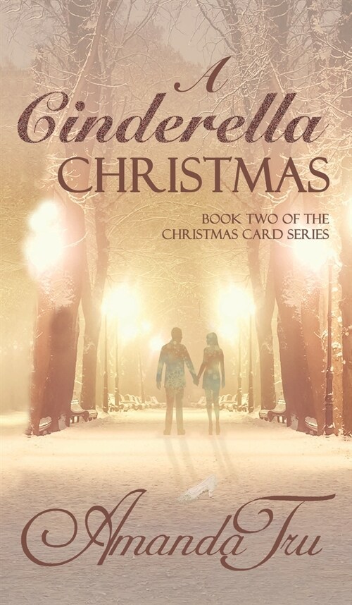 A Cinderella Christmas: Book 2 of the Christmas Card series (Hardcover)