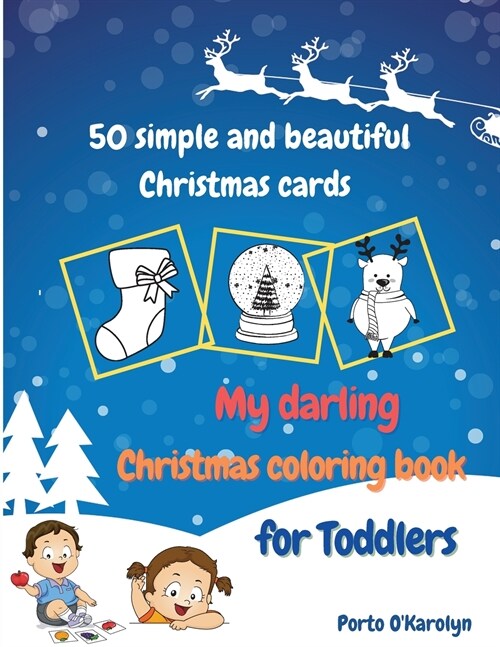 My darling Christmas coloring book for Toddlers (Paperback)