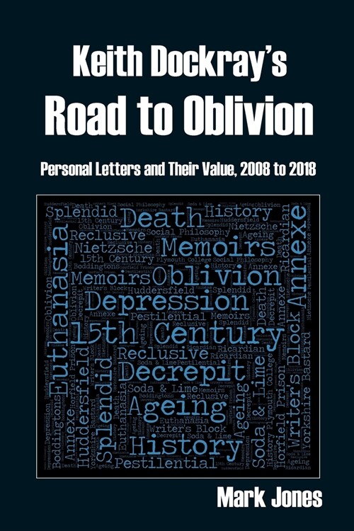 Keith Dockrays Road to Oblivion (Paperback)