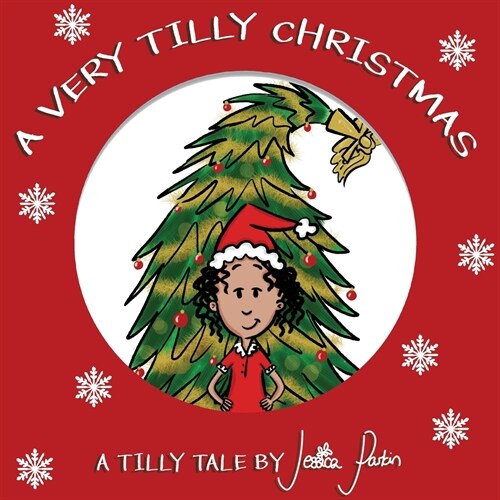 A Very Tilly Christmas: Childrens Funny Picture Book (Paperback)