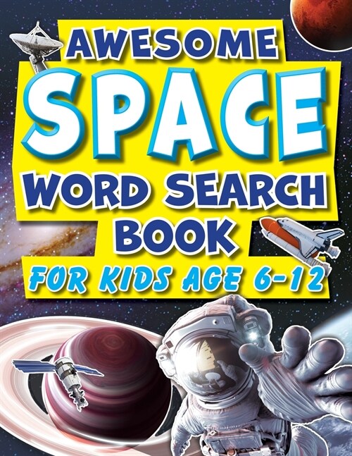 Word Search Book For Kids 6-12 Awesome Space: Fun Facts Puzzle Activity Book For Primary School Children (Paperback)
