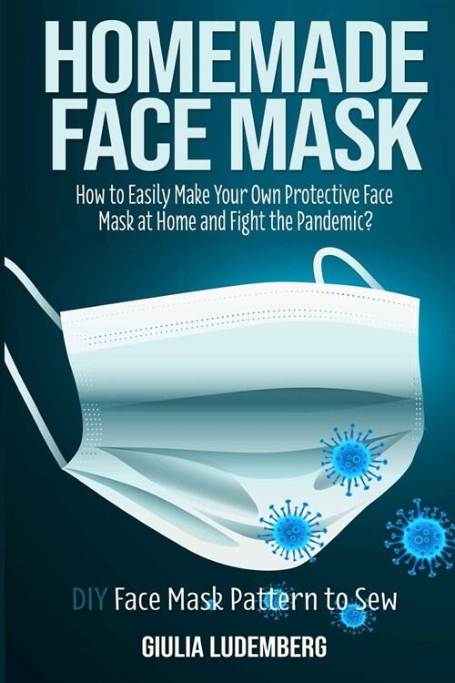 Homemade Face Mask (Paperback)