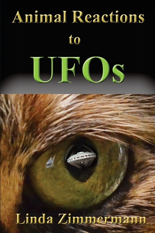 Animal Reactions to UFOs (Paperback)