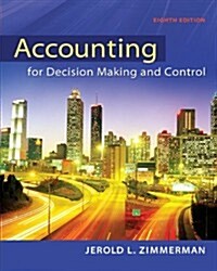 Accounting for Decision Making and Control (Hardcover, 8, Revised)