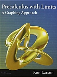 Precalculus with Limits: A Graphing Approach (Hardcover, 6)