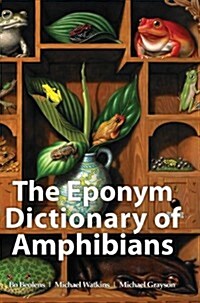 The Eponym Dictionary of Amphibians (Hardcover)