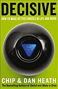 [중고] Decisive: How to Make Better Choices in Life and Work (Paperback)